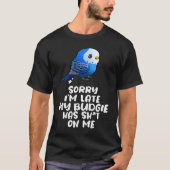 Budgie Bird Parakeet For Budgerigar Owner Tシャツ (正面)