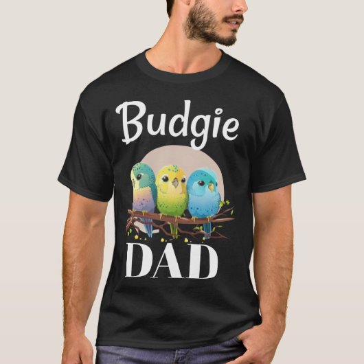 Budgie Dad Budgerigar Parakeet Bird 10 Tシャツ (正面)