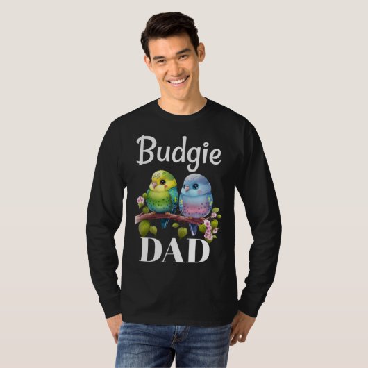 Budgie Dad Budgerigar Parakeet Bird 18 Tシャツ (正面フル)