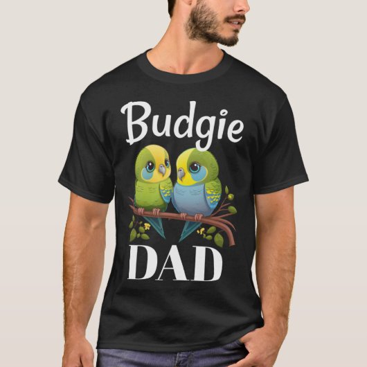 Budgie Dad Budgerigar Parakeet Bird 19 Tシャツ (正面)