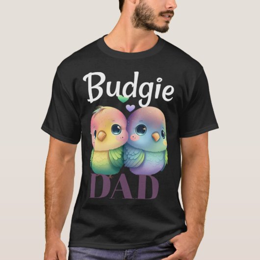 Budgie Dad Budgerigar Parakeet Bird 1 Tシャツ (正面)