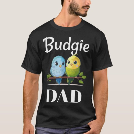 Budgie Dad Budgerigar Parakeet Bird 24 Tシャツ (正面)