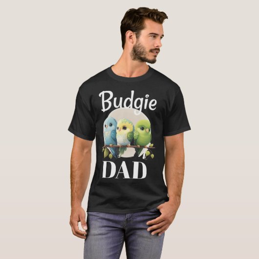 Budgie Dad Budgerigar Parakeet Bird 2 Tシャツ (正面フル)