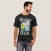 Budgie Dad Budgerigar Parakeet Bird 5 Tシャツ (正面フル)