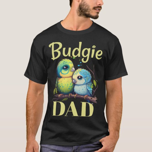 Budgie Dad Budgerigar Parakeet Bird 9 Tシャツ (正面)
