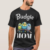 Budgie Mom Budgerigar Parakeet Bird 100 Tシャツ (正面)