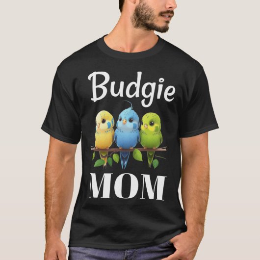 Budgie Mom Budgerigar Parakeet Bird 101 Tシャツ (正面)