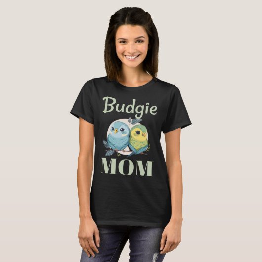 Budgie Mom Budgerigar Parakeet Bird 104 Tシャツ (正面フル)