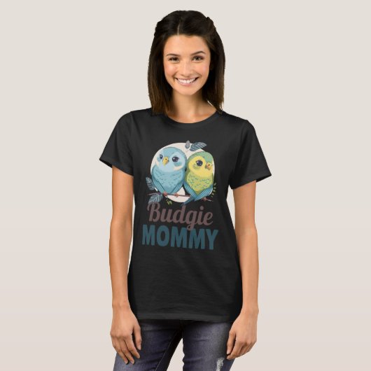 Budgie Mom Budgerigar Parakeet Bird 19 Tシャツ (正面フル)