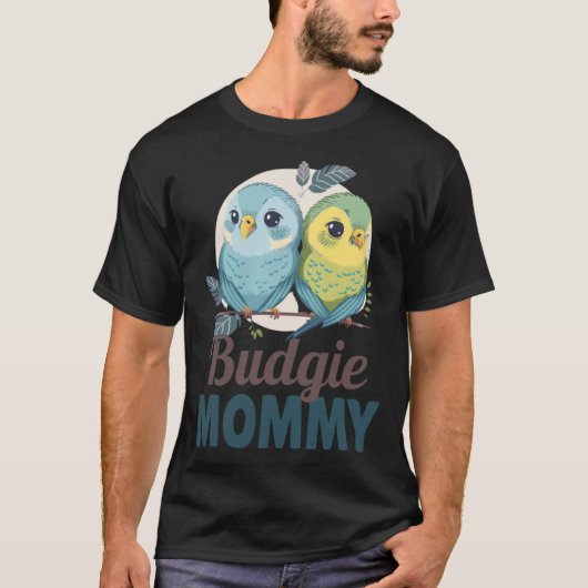 Budgie Mom Budgerigar Parakeet Bird 19 Tシャツ (正面)