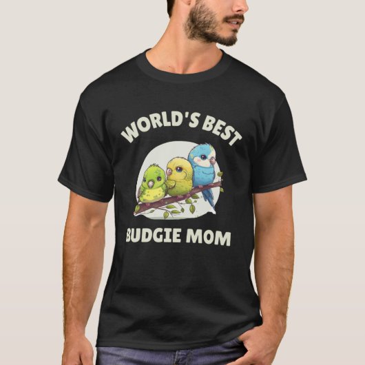 Budgie Mom Budgerigar Parakeet Bird 47 Tシャツ (正面)