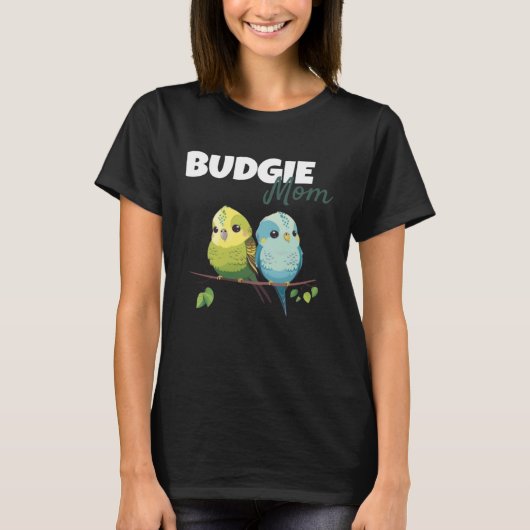 Budgie Mom Budgerigar Parakeet Bird 58 Tシャツ (正面)
