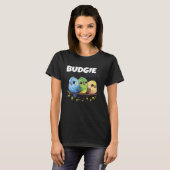 Budgie Mom Budgerigar Parakeet Bird 69 Tシャツ (正面フル)