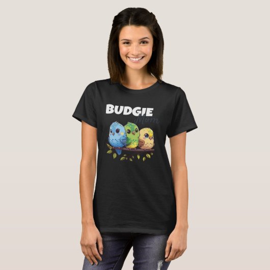 Budgie Mom Budgerigar Parakeet Bird 69 Tシャツ (正面フル)