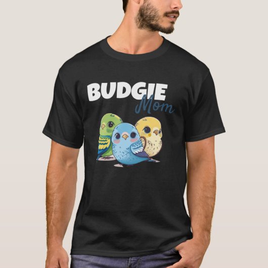 Budgie Mom Budgerigar Parakeet Bird 73 Tシャツ (正面)