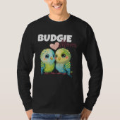 Budgie Mom Budgerigar Parakeet Bird 84 Tシャツ (正面)
