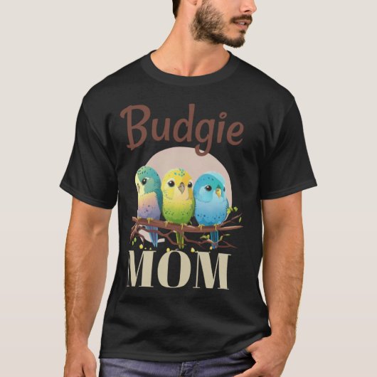 Budgie Mom Budgerigar Parakeet Bird 95 Tシャツ (正面)