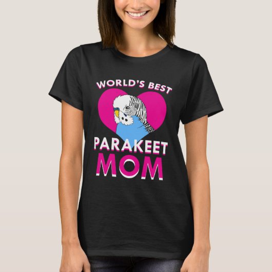 Budgie Parakeet Mom Budgerigar  1 Tシャツ (正面)