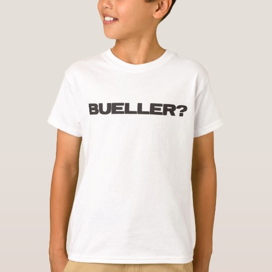 Buellerか。 Tシャツ (正面)