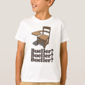 Bueller Bueller Bueller Tシャツ (正面)