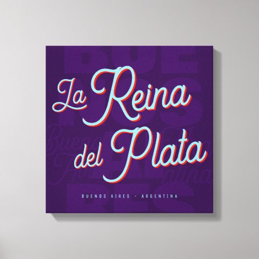 Buenos Aires "La Reina del Plata" typography art キャンバスプリント (正面)