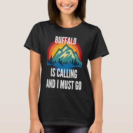Buffalo Is Calling And I Must Go, Rainbow Moutain Tシャツ (正面)