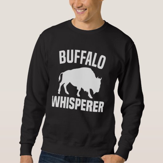 Buffalo Whisperer  American Bison Buffalo Wisent   スウェットシャツ (正面)