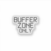 Buffer Zone Only Minimalist Industrial Vinyl Decal シール (正面)