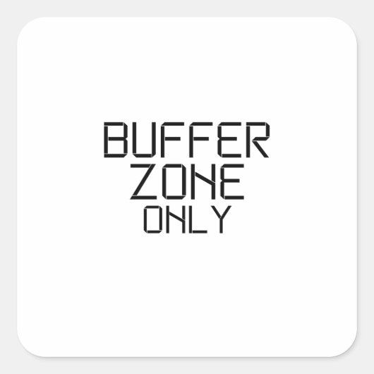 Buffer Zone Only Minimalist Stencil Sticker スクエアシール (正面)