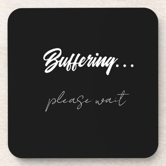 Buffering....please wait  コースター (正面)