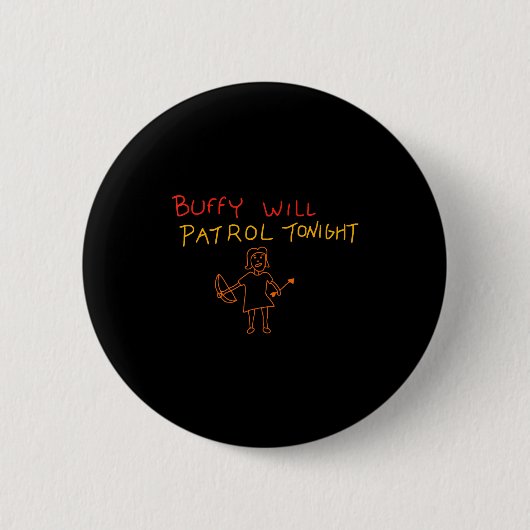Buffy Will Patrol Tonight  缶バッジ (正面)