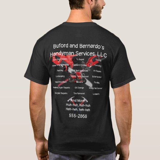 Buford and Bernardo's Handyman Services LLCシャツ Tシャツ (裏面)