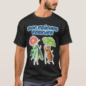 Bug Friends Forever Tシャツ (正面)