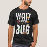 Bug Insect Science待ってBug 12を見る Tシャツ<br><div class="desc">Bug Insect Science待ってBug 12を見る</div>