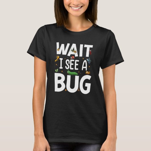 Bug Insect Science待ってBug 20を見る Tシャツ (正面)