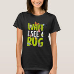 Bug Insect Science待ってBug 24を見る Tシャツ<br><div class="desc">Bug Insect Science待ってBug 24を見る。</div>