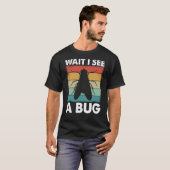 Bug Insect Science待ってBug 25を見る Tシャツ (正面フル)