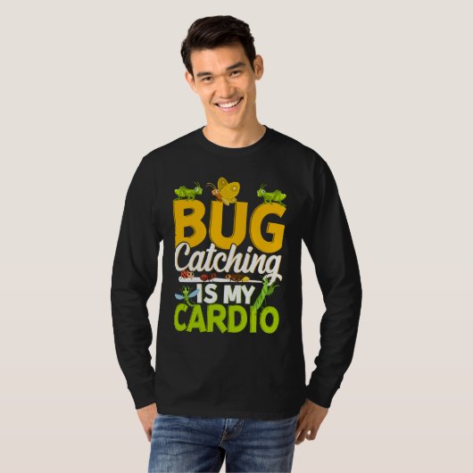 Bug  Insect Science  Bug Catching is my Cardio  11 Tシャツ (正面フル)