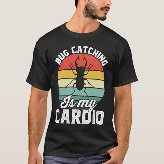 Bug  Insect Science  Bug Catching is my Cardio  16 Tシャツ (正面)