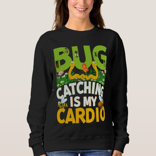 Bug  Insect Science  Bug Catching is my Cardio  18 スウェットシャツ (正面)