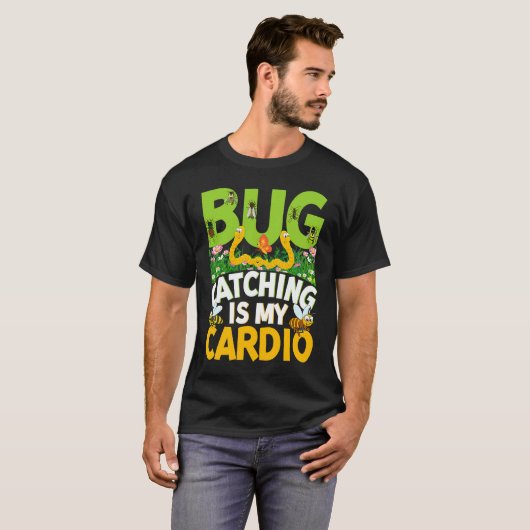Bug  Insect Science  Bug Catching is my Cardio  18 Tシャツ (正面フル)