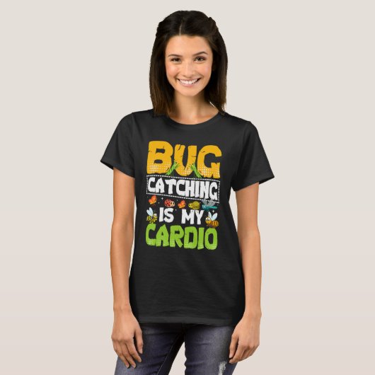 Bug  Insect Science  Bug Catching is my Cardio  20 Tシャツ (正面フル)