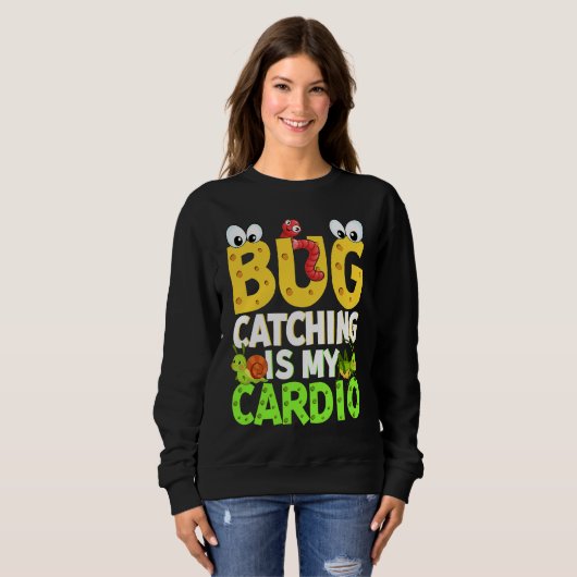 Bug  Insect Science  Bug Catching is my Cardio  21 スウェットシャツ (正面フル)