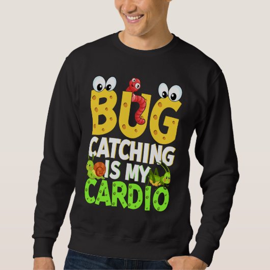 Bug  Insect Science  Bug Catching is my Cardio  21 スウェットシャツ (正面)