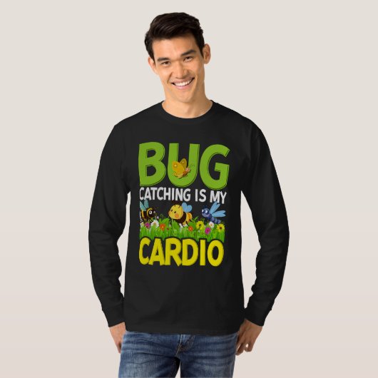Bug  Insect Science  Bug Catching is my Cardio  4 Tシャツ (正面フル)