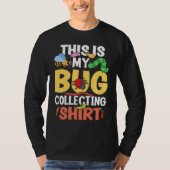 Bug  Insect Science This is My Bug Collecting Outf Tシャツ (正面)