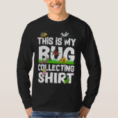 Bug Insect Science This is My Bug Collecting Outf Tシャツ (正面)