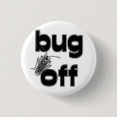 Bug Off 缶バッジ (正面)