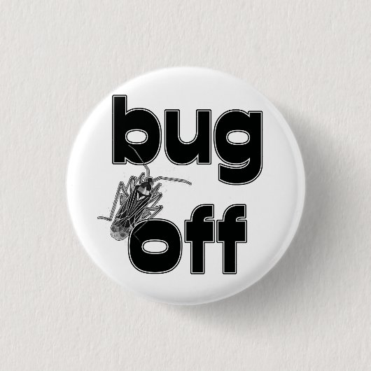 Bug Off 缶バッジ (正面)