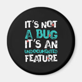Bug Undocumented Feature Programmer Coder Gift マグネット (正面)